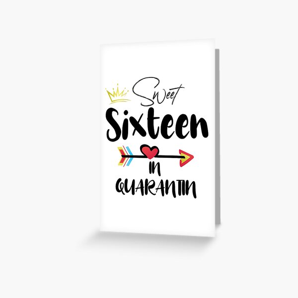 Womens Sweet 16 In Quarantine,Sixteen 16Th Birthday Greeting Card