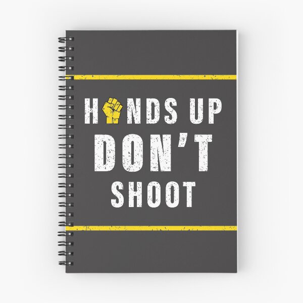 Item preview, Hands Up Don't Shoot designed and sold by Dingy Designs.