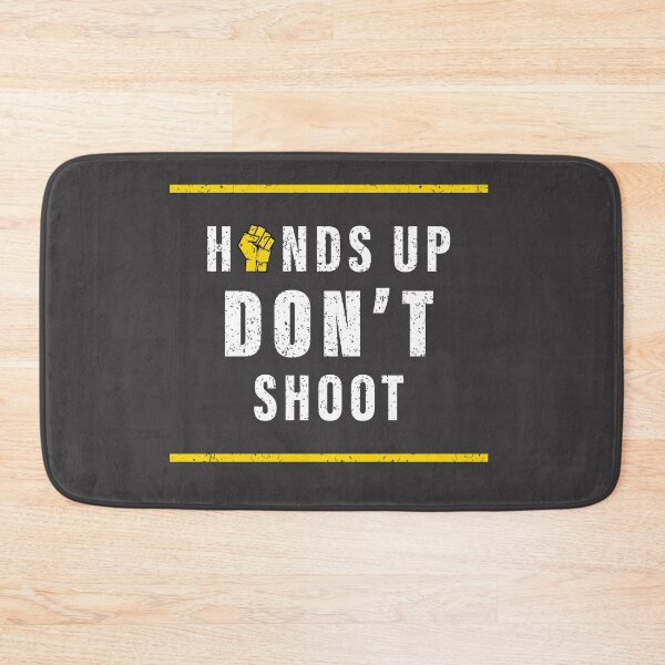Item preview, Hands Up Don't Shoot designed and sold by Dingy Designs.