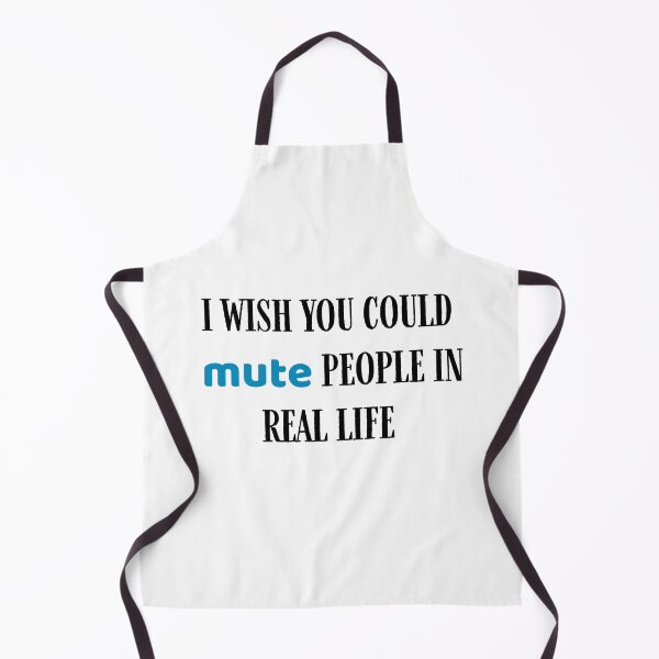 Item preview, i wish you could mute people in real life designed and sold by BoomerStyle.