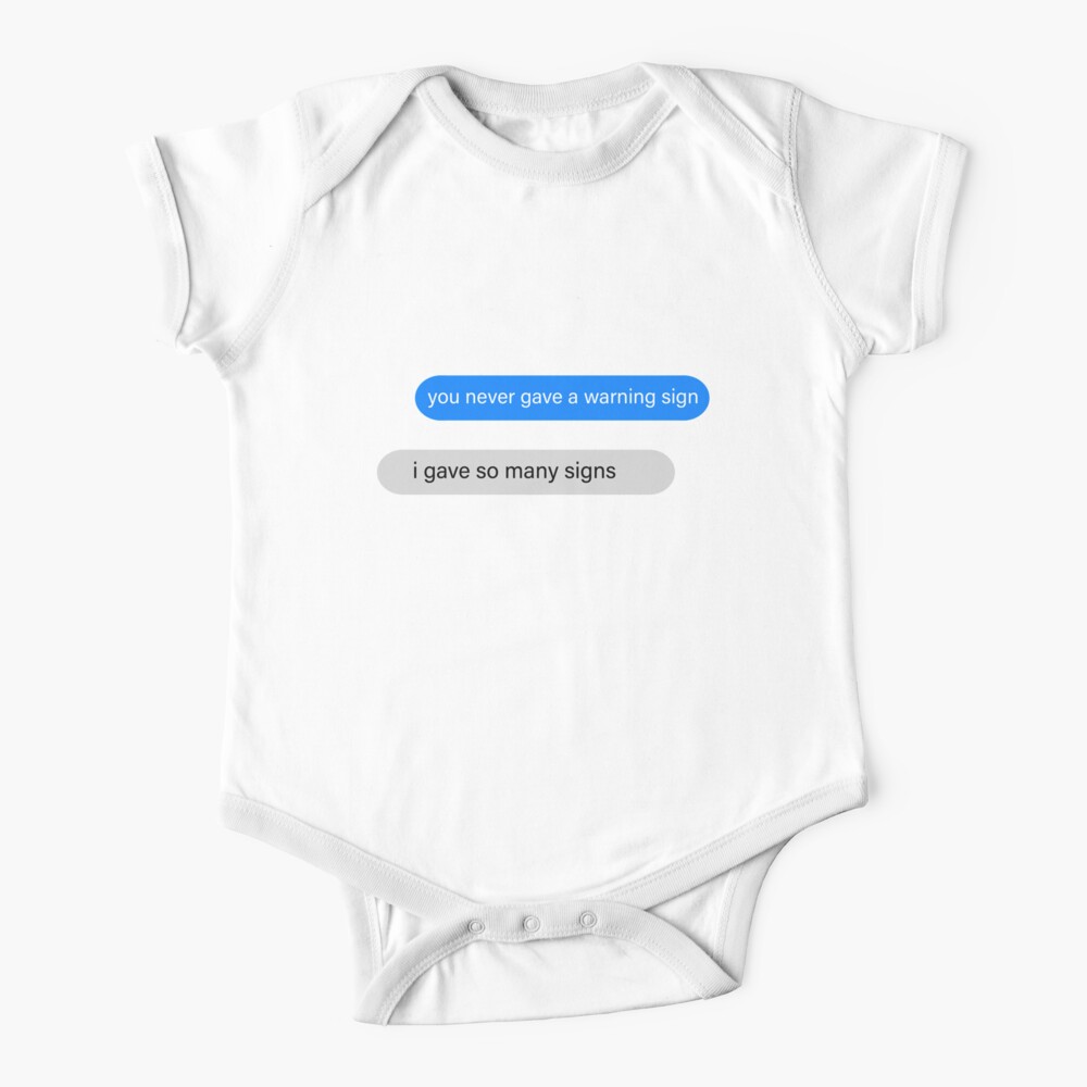 Taylor Swift Exile You Never Gave A Warning Sign Quote Baby One Piece For Sale By Mo3ad8 Redbubble