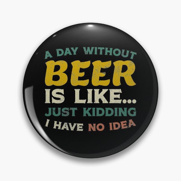 Item preview, A Day Without Beer designed and sold by KunKhalil.