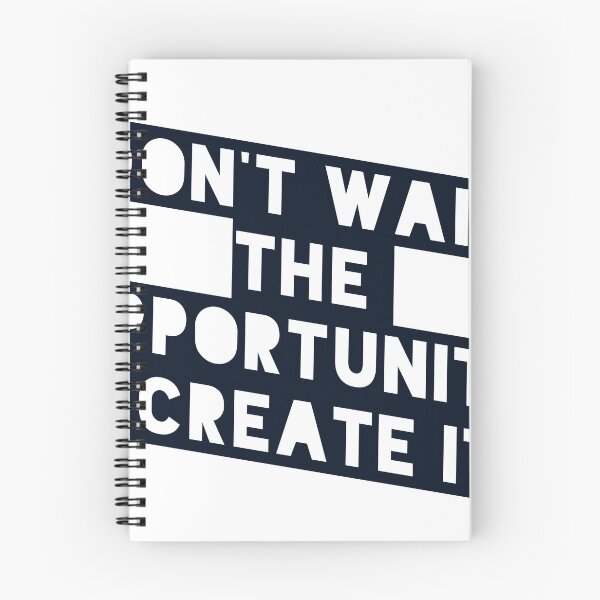 Item preview, Don't wait the Opportunity, create it.  designed and sold by MIRAMODE.
