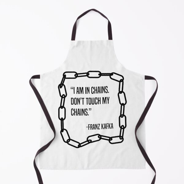 Item preview, Kafka Quote I Am In Chains designed and sold by Dr-Faustus.