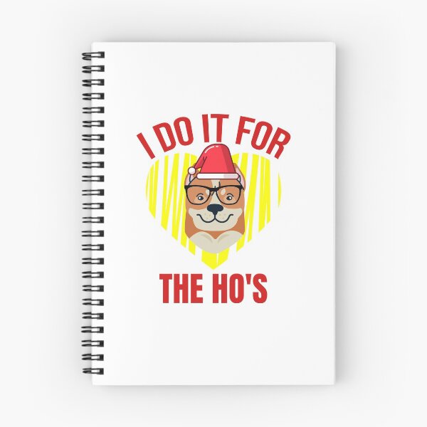 Item preview, A Perfect Christmas gift, I Do It for The Hos Tshirt Funny  For Christmas Lovers. designed and sold by Apiruk Yodjalern.