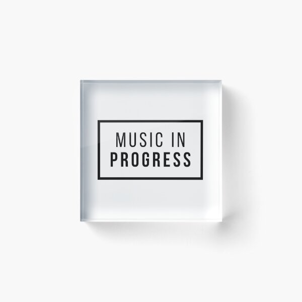 Music in Progress Acrylic Block
