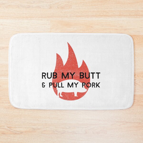 Item preview, Rub My Butt & Pull My Pork designed and sold by EricJP.