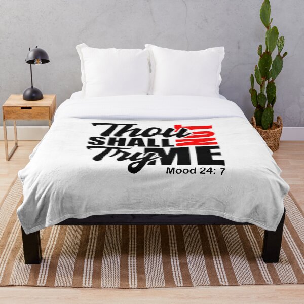 Item preview, Thou Shall Not Try Me Mood 24:7 designed and sold by StarenguCrew.