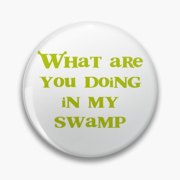 Item preview, What are you doing in my swamp?! designed and sold by briellemartens.
