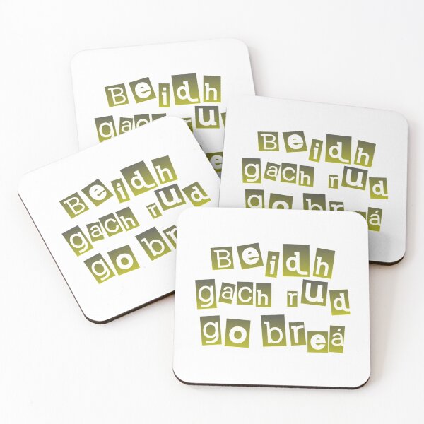 Item preview, Beidh gach rud go breá designed and sold by JockDove.