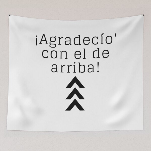 Item preview, ¡Agradecío con el de arriba! designed and sold by gloriasd14.