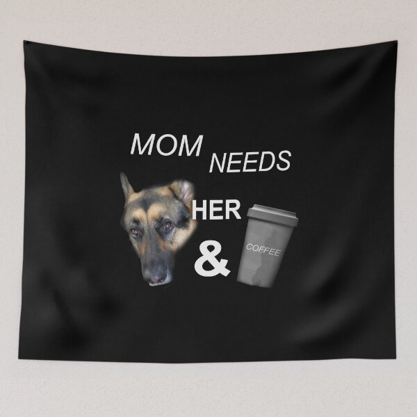Item preview, Mom needs her german shepherd and coffee designed and sold by glitchman2.