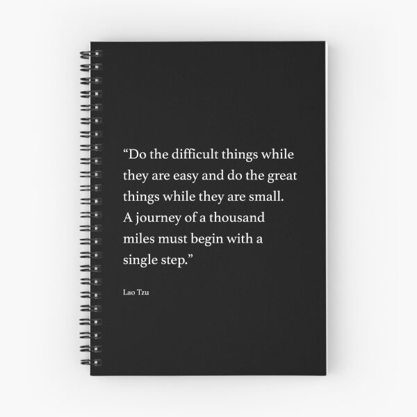 Item preview, “Do the difficult things while they are easy and do the great things while they are small. A journey of a thousand miles must begin with a single step.” designed and sold by wisdomprints.