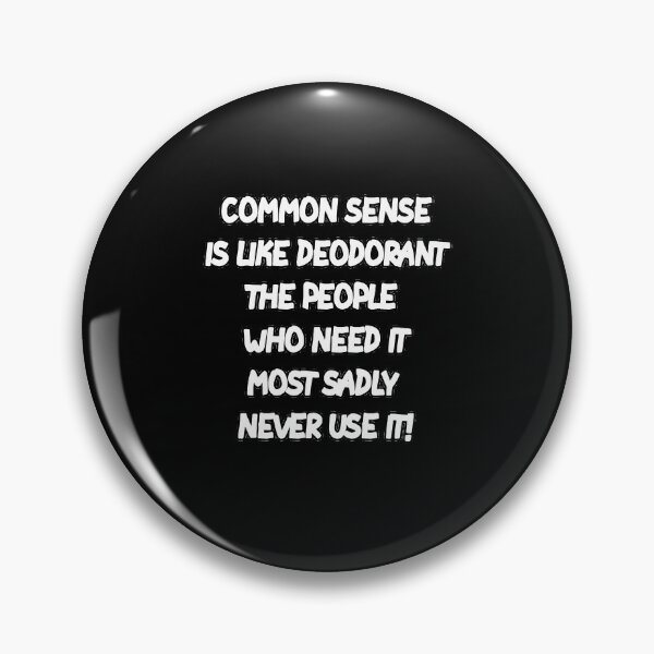 Item preview, Common Sense Sarcastic  designed and sold by MillanMarketing.