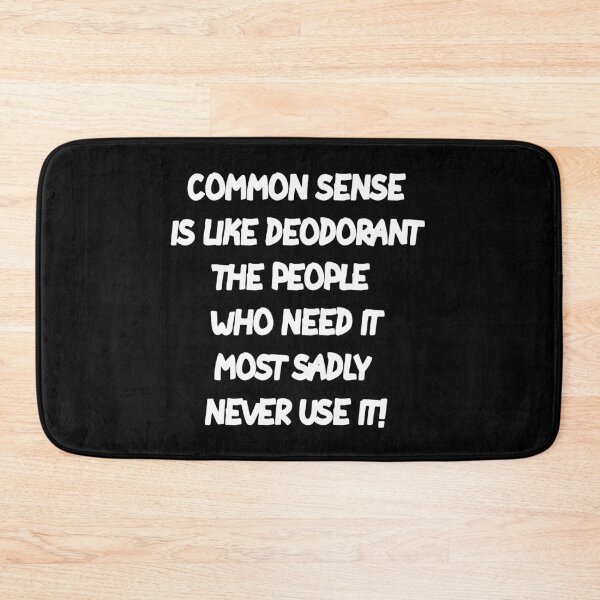Item preview, Common Sense Sarcastic  designed and sold by MillanMarketing.