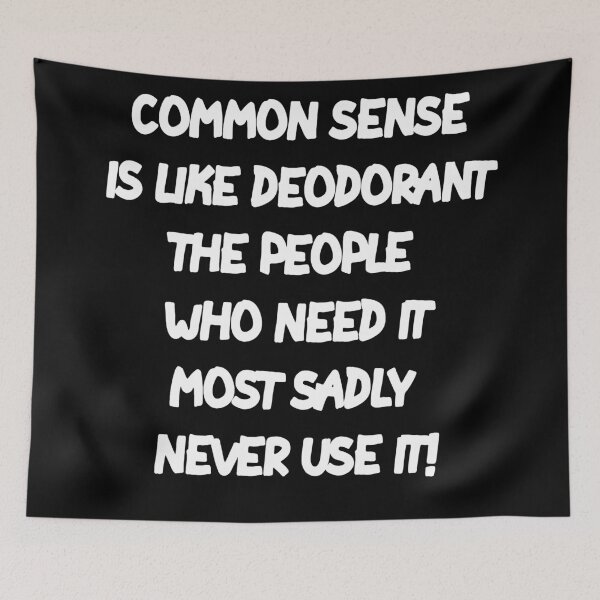 Item preview, Common Sense Sarcastic  designed and sold by MillanMarketing.
