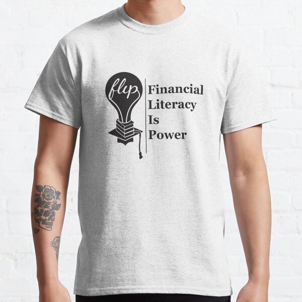 La educación financiera es poder ™ Camiseta clásica