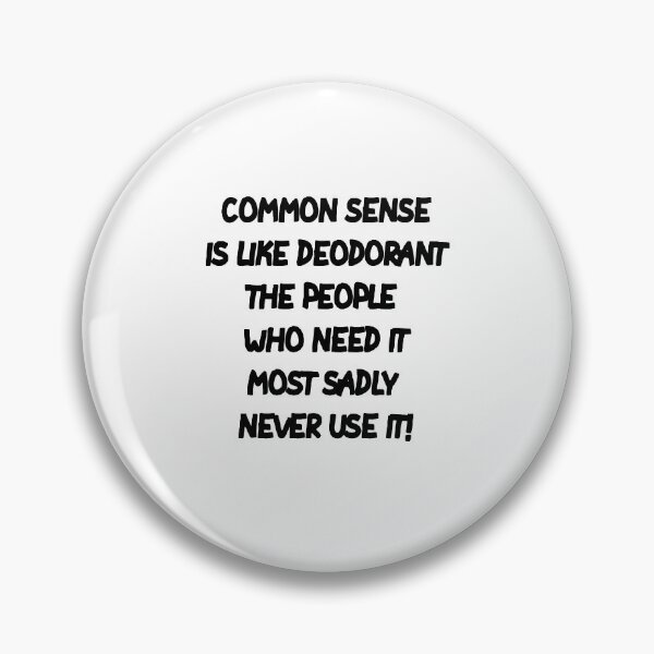 Item preview, Common Sense Sarcastic  designed and sold by MillanMarketing.