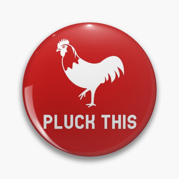Item preview, Pluck This Chicken Design designed and sold by Coolshirts262.