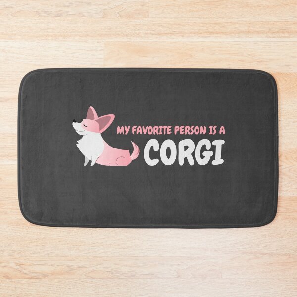 Item preview, My Favorite Person is a Corgi designed and sold by cvt01.