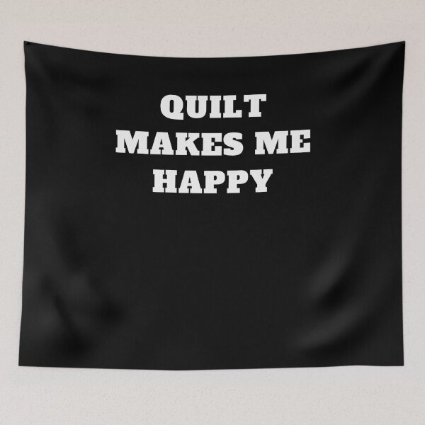 Item preview, Quilt makes me happy  designed and sold by Jeangel97.