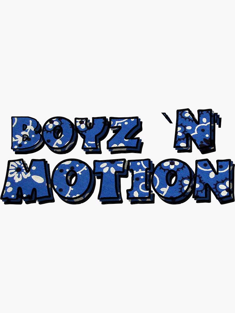 "Boyz `N' Motion" Sticker by austinhelmers1 Redbubble