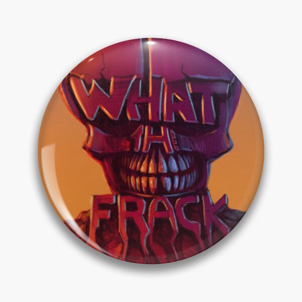 Item preview, What The Frack designed and sold by Tom Godfrey.