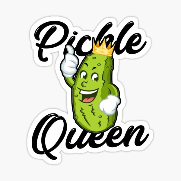 "Pickle Queen" Sticker for Sale by ThreadzHero Redbubble