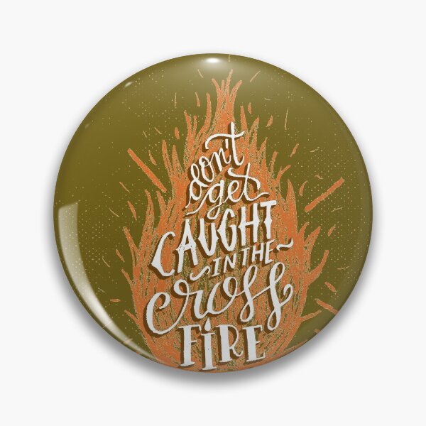 Item preview, Don't get caught in the cross fire designed and sold by louiegraph.