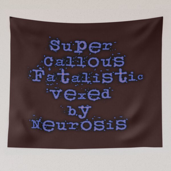 Item preview, Super Callous Fatalistic Vexed by Neurosis designed and sold by aginlow.