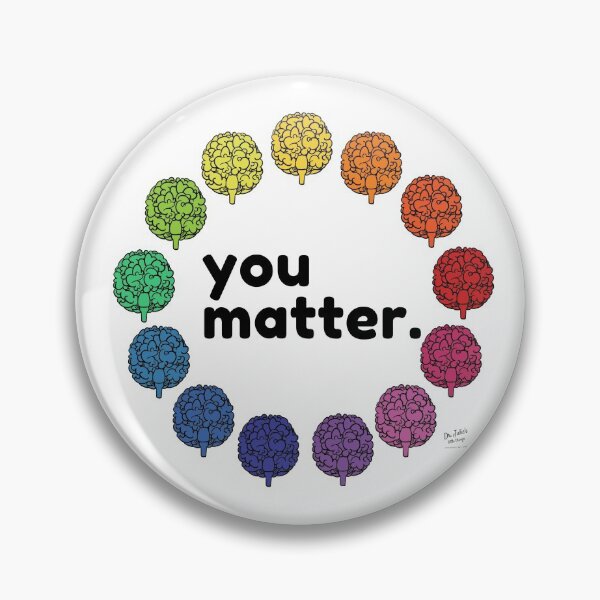 Item preview, You Matter (to me) designed and sold by DrJuliesThings.