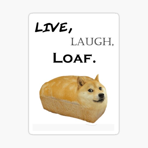 Item preview, Live, Laugh, Loaf.  designed and sold by moonman1232141.