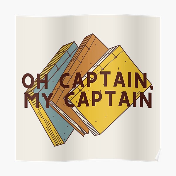 Oh Captain, My Captain // Dead Poets Society Poster