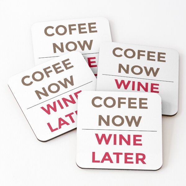 Item preview, Coffee Now Wine Later designed and sold by Ogrelink.