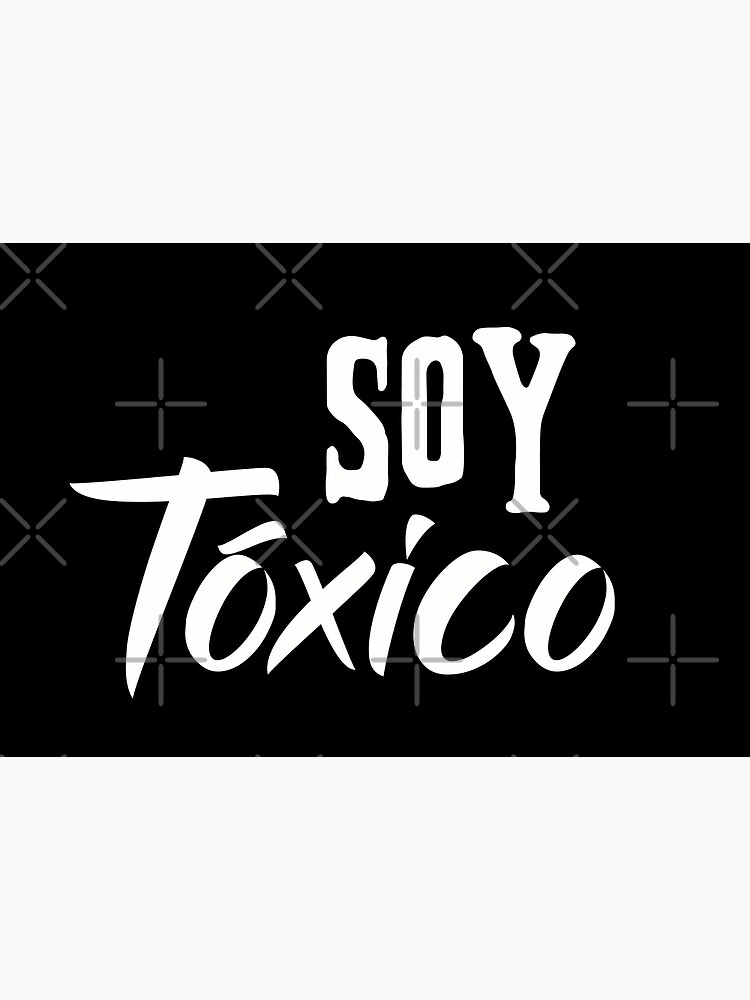 Soy Toxico Spanish Saying Typography Greeting Card for Sale by