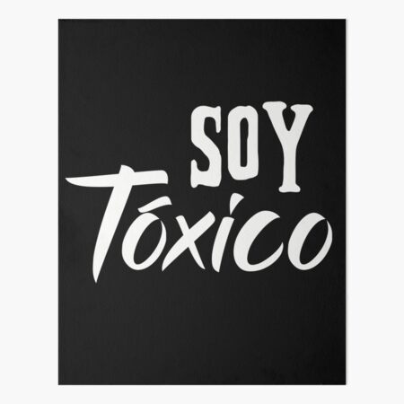 Soy Toxico Spanish Saying Typography Greeting Card for Sale by