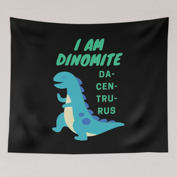 Item preview, I am Dinomite Dacentrurus Dinosaurs Positive thinking Fun Quote for Kids and Parents designed and sold by sinceanna.