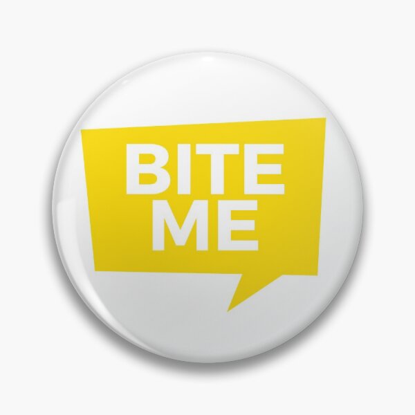 Item preview, Bite me designed and sold by sam1special.