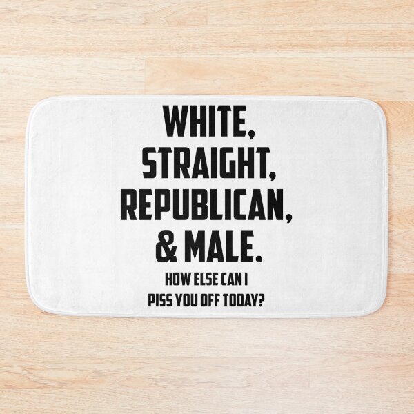 Item preview, Mens White Straight Republican & Male How Else Can I Piss You Off design designed and sold by nikkidawn74.