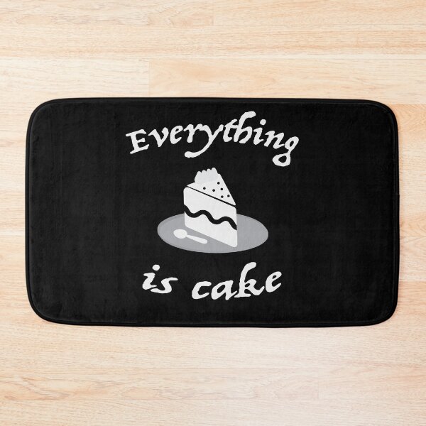 Item preview, Everything is cake quote designed and sold by nuz2.