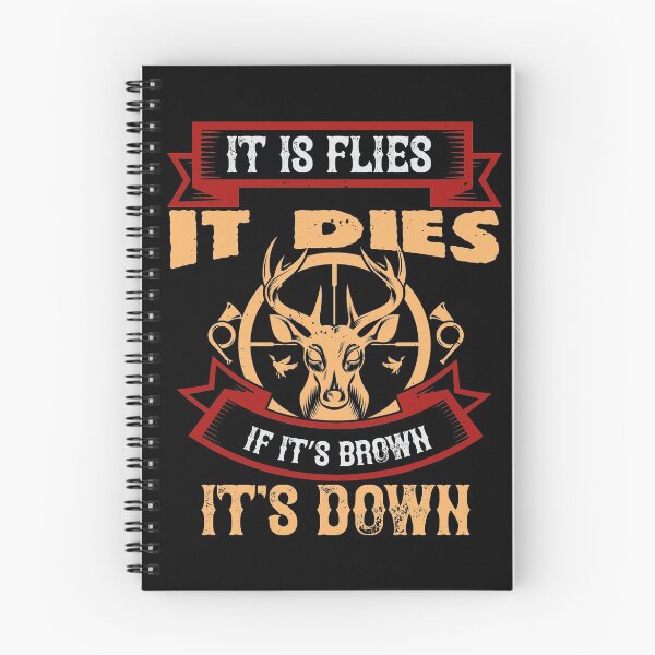Item preview, It Is Flies It Dies If It’s Brown It’s Down designed and sold by GoodVibeDesign.
