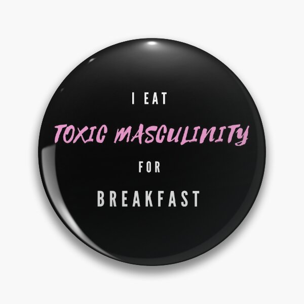 Item preview, I Eat Toxic Masculinity For Breakfast designed and sold by PoliticalJam.