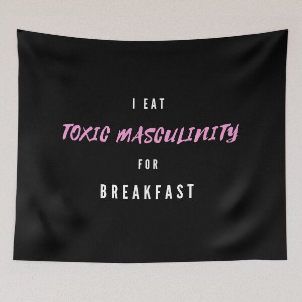 Item preview, I Eat Toxic Masculinity For Breakfast designed and sold by PoliticalJam.
