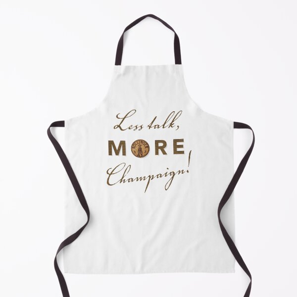 Item preview, Less Talk More Champaign designed and sold by OffbeetShirts.