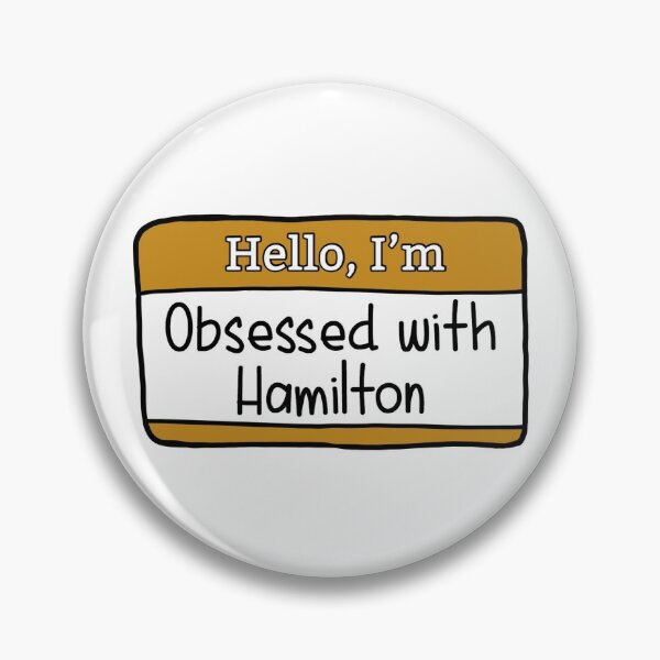 Item preview, Hello, I’m obsessed with Hamilton. designed and sold by mialynnf14.