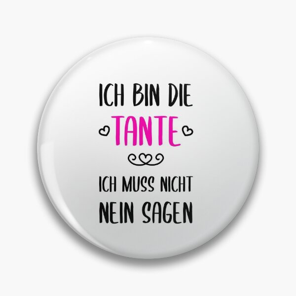 Artikelvorschau, Ich Bin Die Tante Muss Nicht Nein Sagen entworfen und verkauft von khornholio.