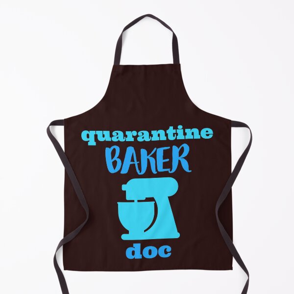 Item preview, quarantine baker doc designed and sold by doctors-apparel.