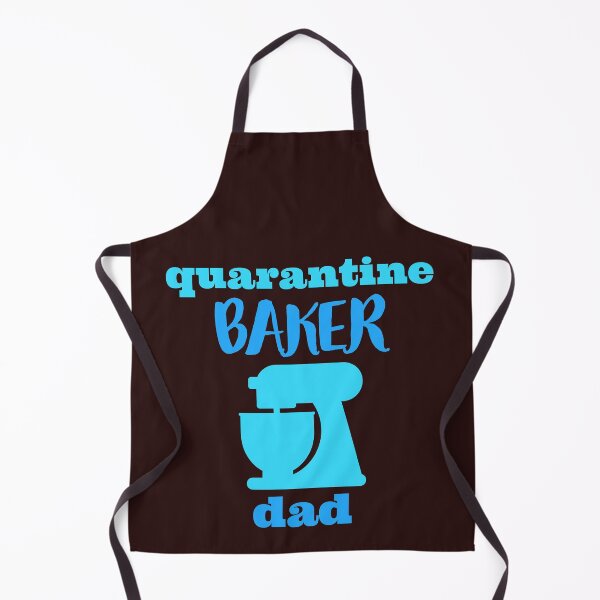 Item preview, quarantine baker dad designed and sold by doctors-apparel.