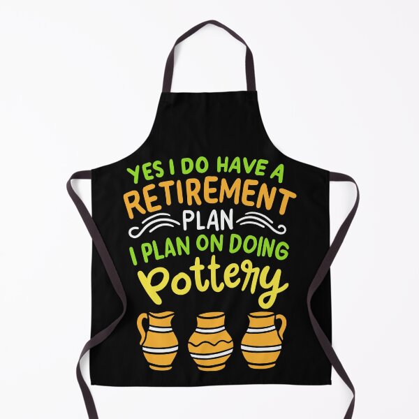 Item preview, Yes I Do Have A Retirement Plan I Plan On Doing Pottery | Pottery and Ceramics designed and sold by Dancing Dolphin Crafts.