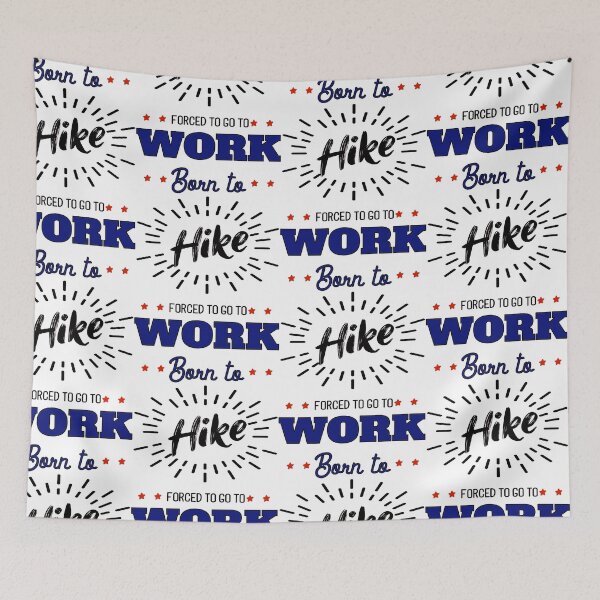 Item preview, born to hike quote designed and sold by pirminio.